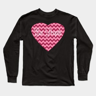 Ew, people Long Sleeve T-Shirt